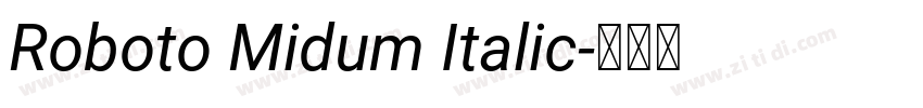 Roboto Midum Italic字体转换